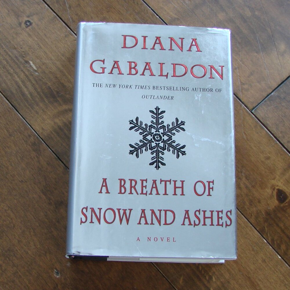 Diana Gabaldon A Breath of Snow and Ashes Hardcover Book Outlander 1st Printing